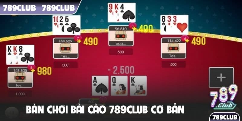 Bàn chơi Bài Cào 789Club cơ bản