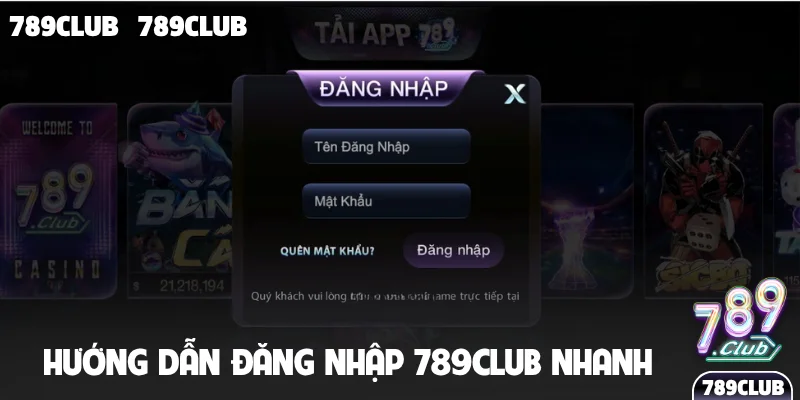 Hướng dẫn đăng nhập 789Club nhanh