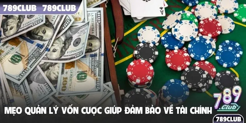 Mẹo quản lý vốn cược giúp đảm bảo về tài chính
