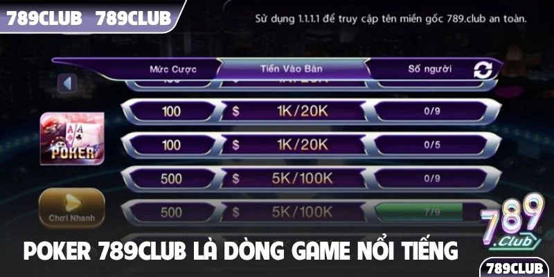 Poker 789Club là dòng game nổi tiếng tại sòng bài