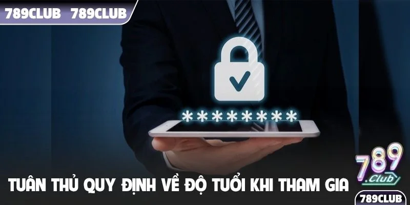 Tuân thủ quy định về độ tuổi khi tham gia cá cược